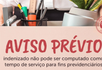 Aviso prévio indenizado não pode ser computado como tempo de serviço
